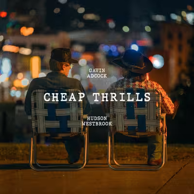 Gavin Adcock and Hudson Westbrook Drop Rowdy Single 'Cheap Thrills' on May 29