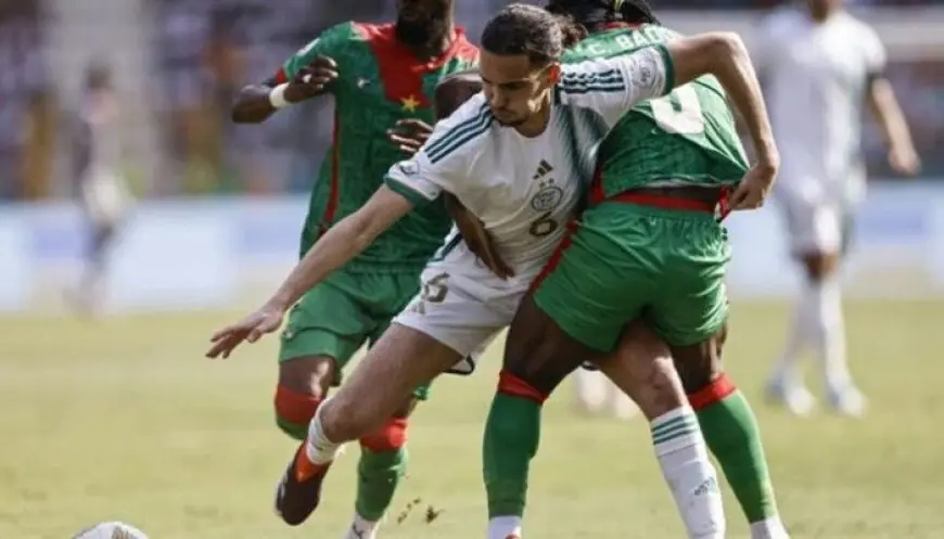 صدام تاريخي بين الجزائر وبوركينا فاسو لتحديد الفائز في كأس أمم إفريقيا