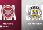 Hearts vs St Mirren: Live Updates, Team News, Stats & Match Reaction