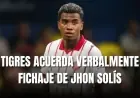 Jhon Solís Agrees to Join Tigres UANL
