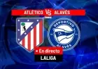 Live LaLiga EA Sports: Atlético vs Alavés Today