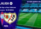 Celta de Vigo vs Rayo Vallecano: How to Watch Today’s LaLiga Match Live