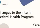 Updates Revitalize the Interim Federal Health Program
