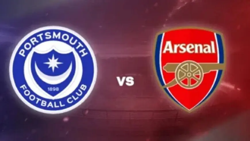 موعد مباراة آرسنال ضد بورتسموث في كأس الاتحاد الإنجليزي والقنوات الناقلة لها