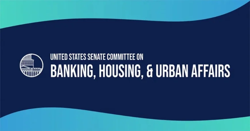 U.S. Senate Committee Reviews Banking, Housing, and Urban Affairs