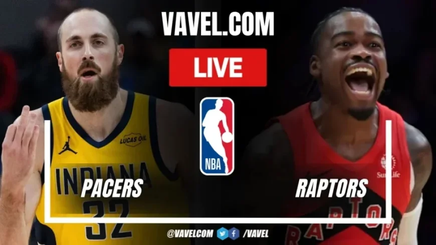 NBA Clash: Pacers vs Raptors Live Score Updates (18-39)