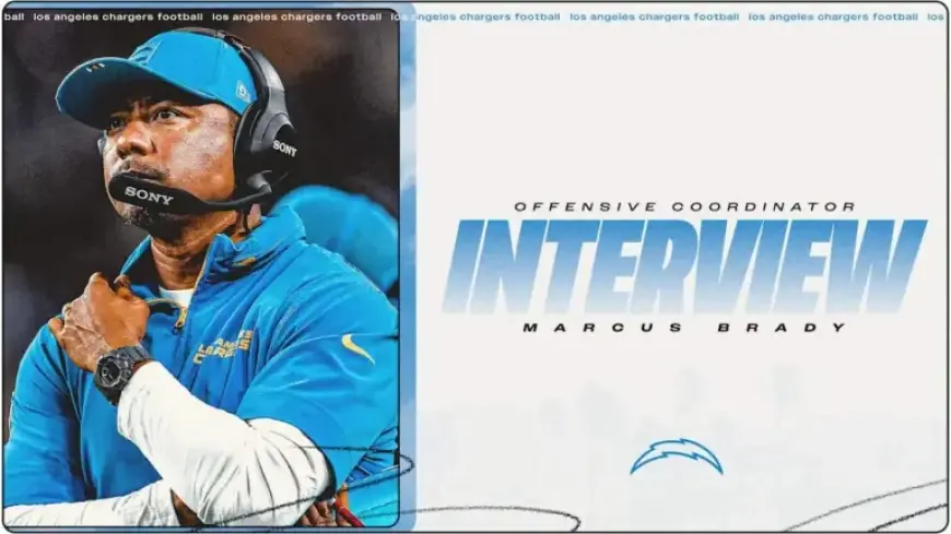 Chargers Interview Marcus Brady for Offensive Coordinator Role