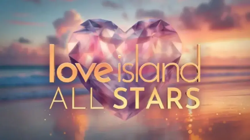 Love Island All Stars Rescheduled for Launch After South Africa Wildfires