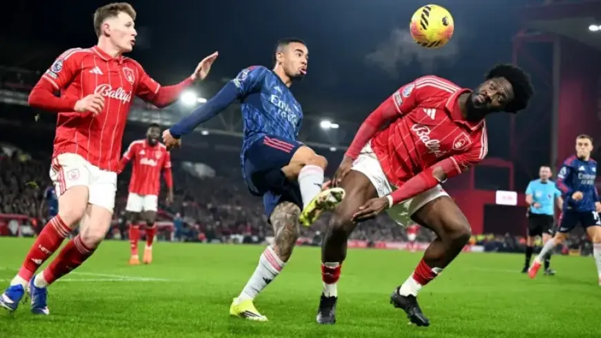 Arsenal Held to 0-0 Draw by Nottingham Forest and Sels