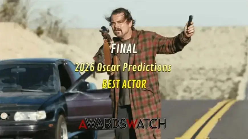 2026 Oscars: Predicting the Best Actor Winner