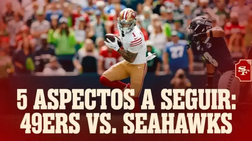 Five Key Factors Shaping the 49ers vs. Seahawks Showdown
