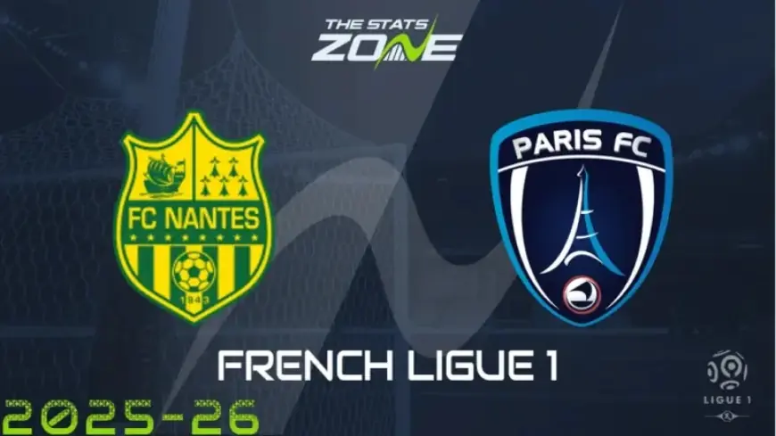 Nantes vs Paris: Team Updates and Match Predictions