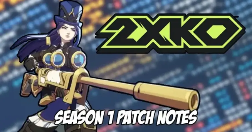 2XKO Season 1 Patch Notes Unveiled