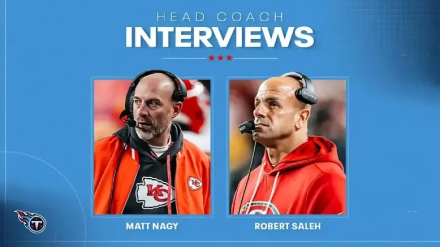 Titans Interview Matt Nagy, Robert Saleh for Head Coach Finalist Role