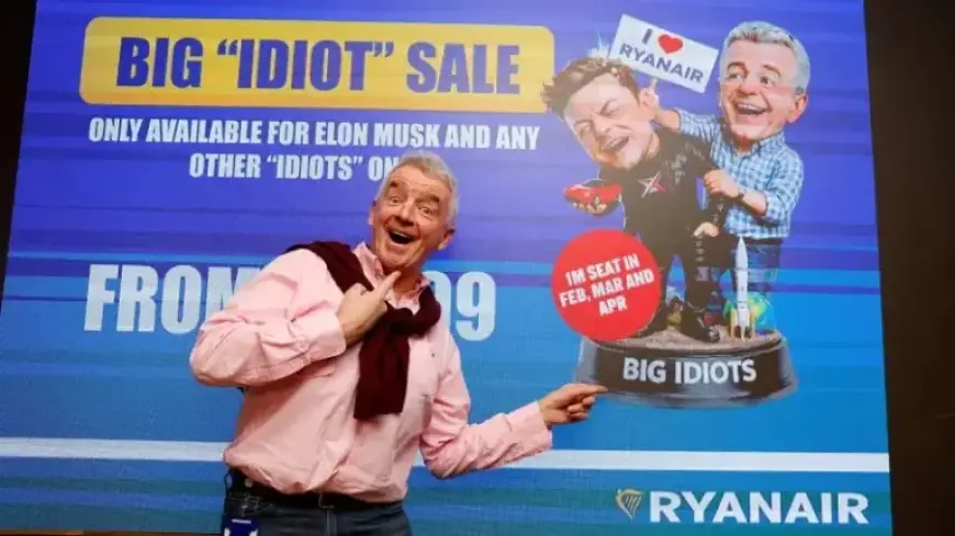 Ryanair CEO Michael O’Leary Embraces Feud with Elon Musk