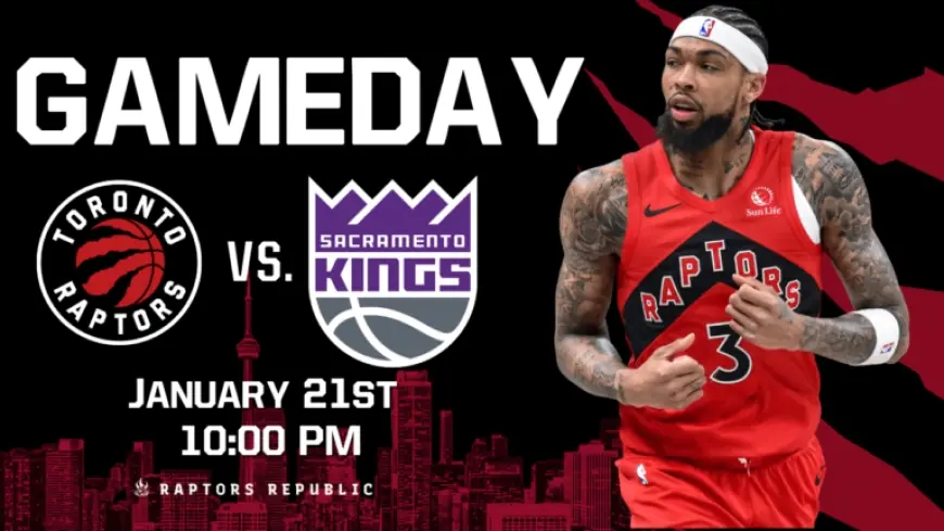 Raptors vs. Kings Showdown Set for January 21st