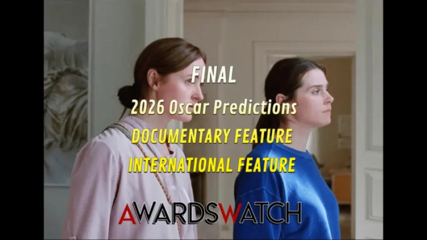 2026 Oscar Predictions: Best Documentary and International Feature Films
