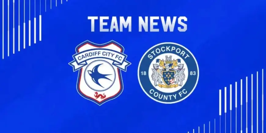 Cardiff City Faces Stockport County: Team Updates