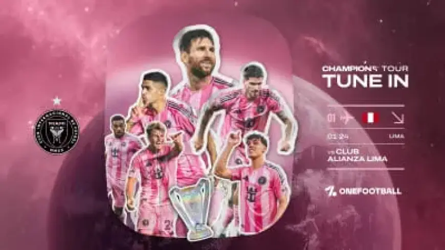 Watch Inter Miami CF’s 2026 Preseason Champions Tour Live