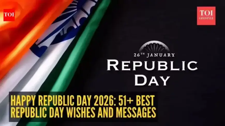 Republic Day 2026: Top 115 Wishes, Quotes, Cards, Messages for Sharing