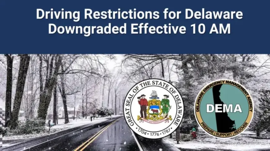 Delaware Eases Driving Restrictions Effective 10 AM