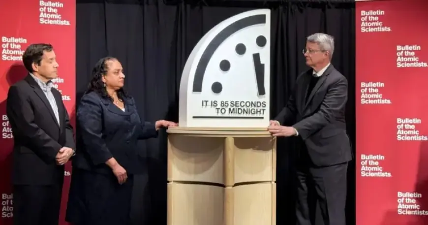 “Doomsday Clock Advances to 85 Seconds from Midnight, Nearing Historic Catastrophe”