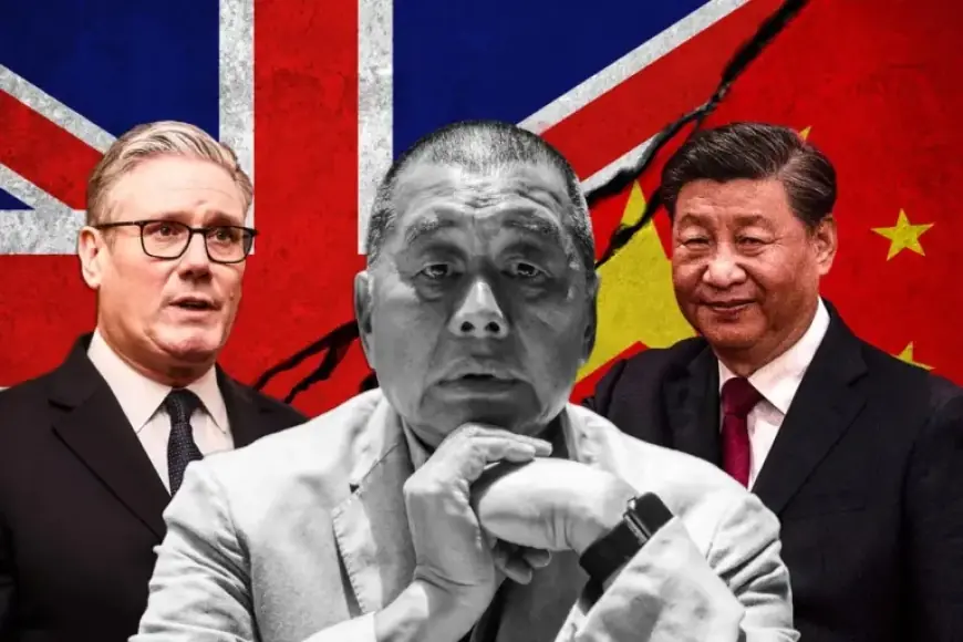 Starmer Urged to Prioritize Jimmy Lai’s Freedom Over Xi’s Empty Promises