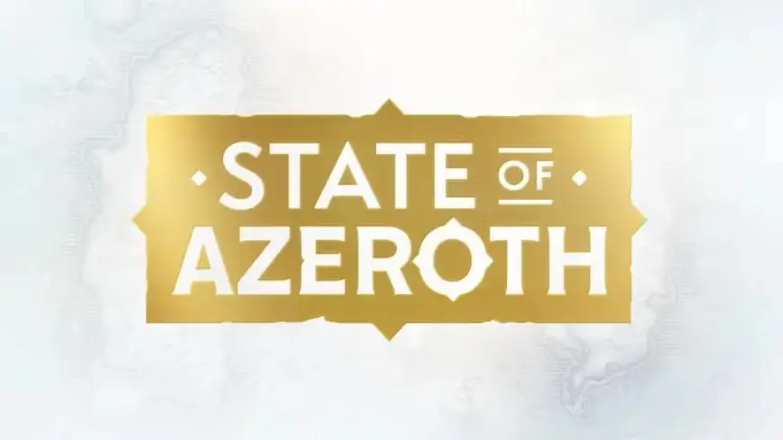 Tune in for World of Warcraft’s State of Azeroth Event