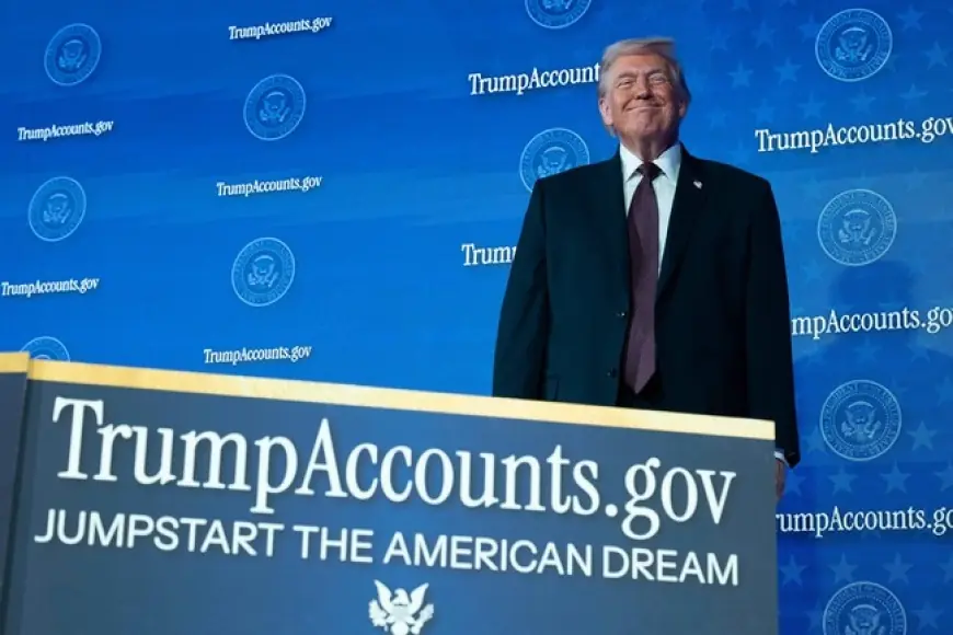 Trump Accounts for Kids: New $1,000 Seeded Investment Accounts Near Launch as Families, Employers, and Donors Line Up