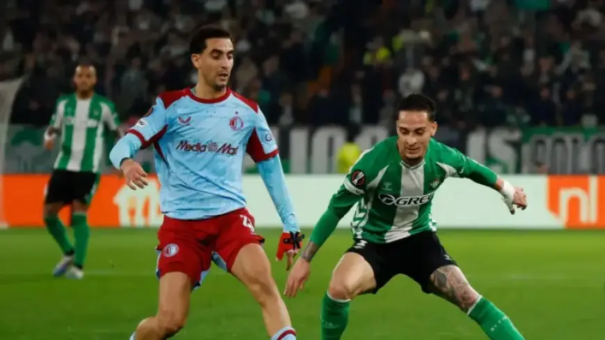 Real Betis vs Feyenoord Live: Latest Europa League Updates