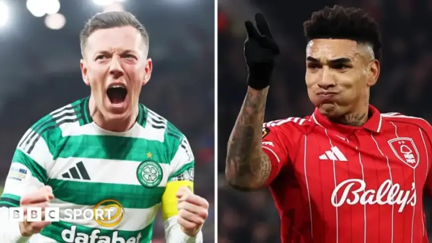 Celtic Faces Stuttgart, Nottingham Forest Takes on Fenerbahce in Europa League