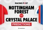 Nottingham Forest vs Crystal Palace: Predictions, Team News, Betting Tips & Odds