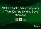 Thiel Sells Nvidia Shares, Invests in Microsoft Stock on February 1