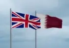 UK Investment in Qatar Hits $7.7 Billion Between 2017-2024