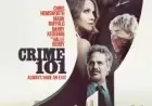 Explore Crime 101: Showtimes, Reviews, Songs, Trailers, Posters, News & Videos