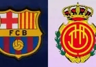 Barcelona vs. Mallorca: Match Preview, Predictions, and Lineups