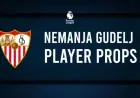 Nemanja Gudelj Goal Odds & Player Props against Girona FC – February 8