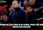 Heitinga Faces Unexpected Spurs Challenge as Ajax Storm Subsides