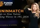 New IPL 2026 Talent: Funinmatch Guide Highlights Rising Stars