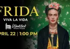 Celebrate Life through Art with Frida: Viva La Vida