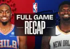 76ers Vs Pelicans: Pelicans 126, 76ers 111 — Third-quarter collapse sinks Philly