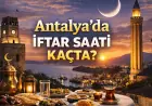 Iftar in Antalya set for 18:53 on 24 February 2026, official imsakiye sets timetable