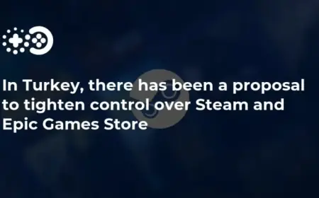 Turkey Moves to Tighten Regulations on Steam and Epic Games Store