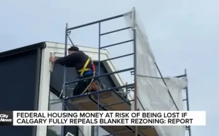 Calgary Risks Losing Federal Funds if It Repeals Blanket Rezoning: Report