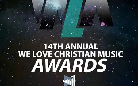 14th Annual We Love Christian Music Awards: 83 Artists Nominated in 13 Categories