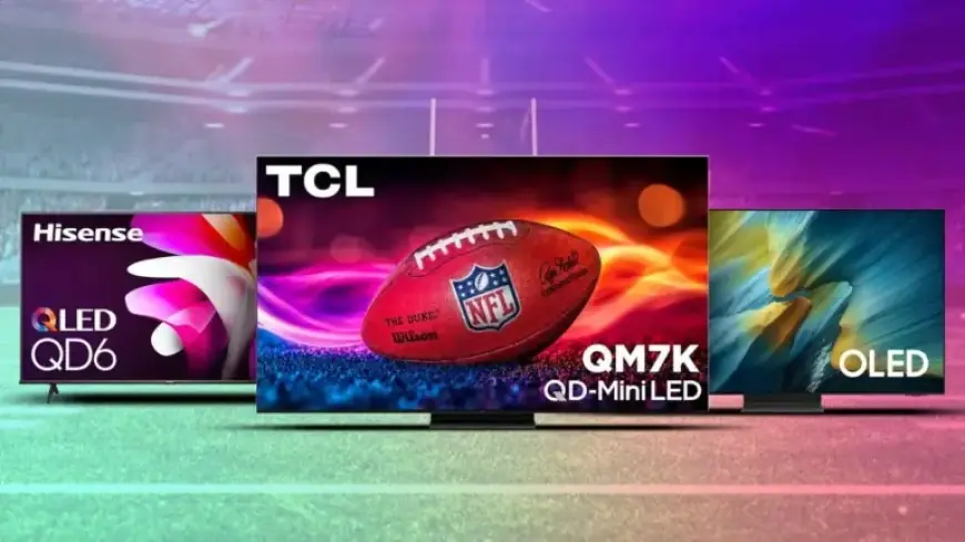 Top Super Bowl 2026 TV Deals: Samsung, LG, Sony, TCL Sales Unleashed