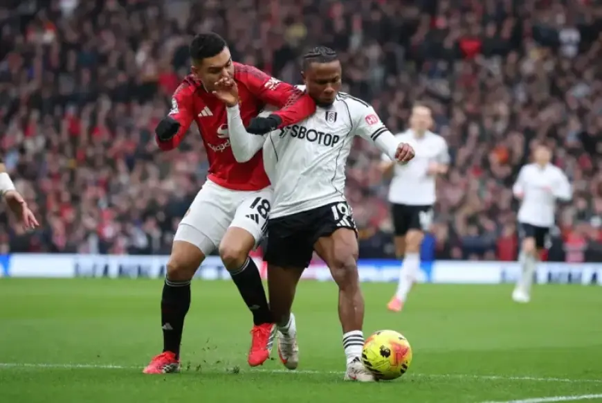 Man Utd vs Fulham: Confirmed Lineup and Latest Team News