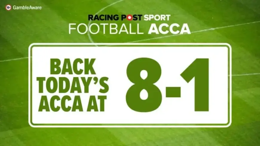 Sunday Football Accumulator Tips: Bet365 Offers 8-1 Odds