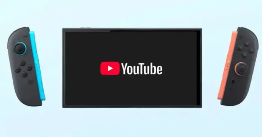 YouTube App Launching on Switch 2 This Month: Rumor