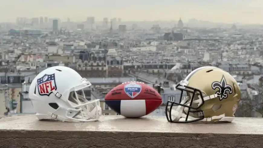 Paris to Host First NFL Game in 2026 with Saints Participating